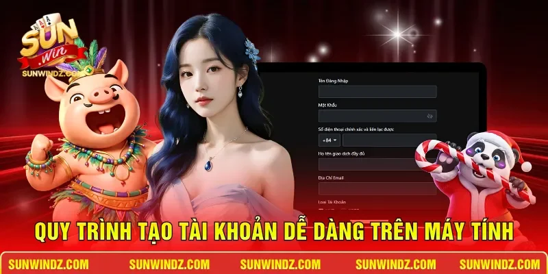 Quy trình tạo tài khoản dễ dàng trên máy tính